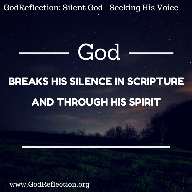 God Breaks the Silence – God Reflection
